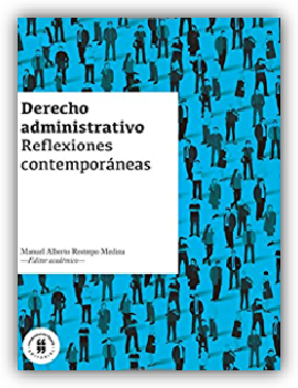 Derecho administrativo : reflexiones contempora´neas