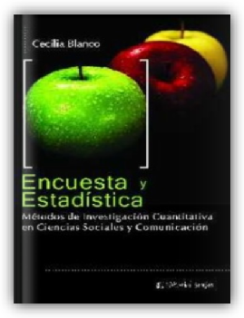 Encuesta y estadistica. Métodos de investigación cuantitativa en Ciencias Sociales y comunicación	