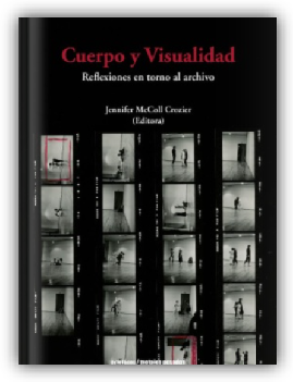 Cuerpo y visualidad: Reflexiones en torno al archivo	