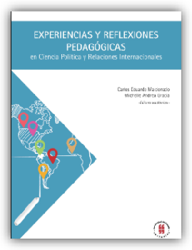 Experiencias y reflexiones pedagógicas en ciencia política y relaciones internacionales