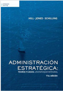 Administración estratégica: Teoría y casos